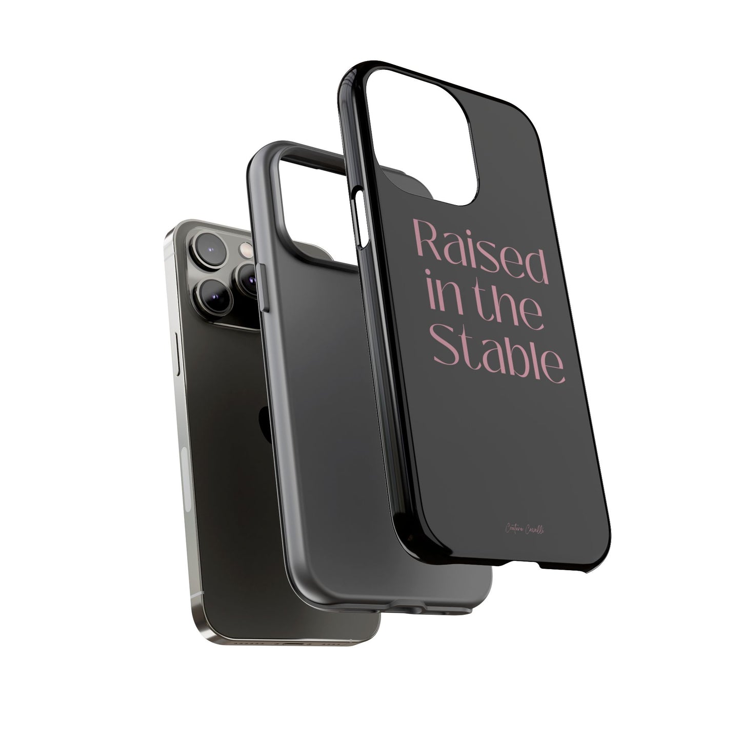 Raised in the Stable Phone Case — Black Protective Tough Case with Pink Script