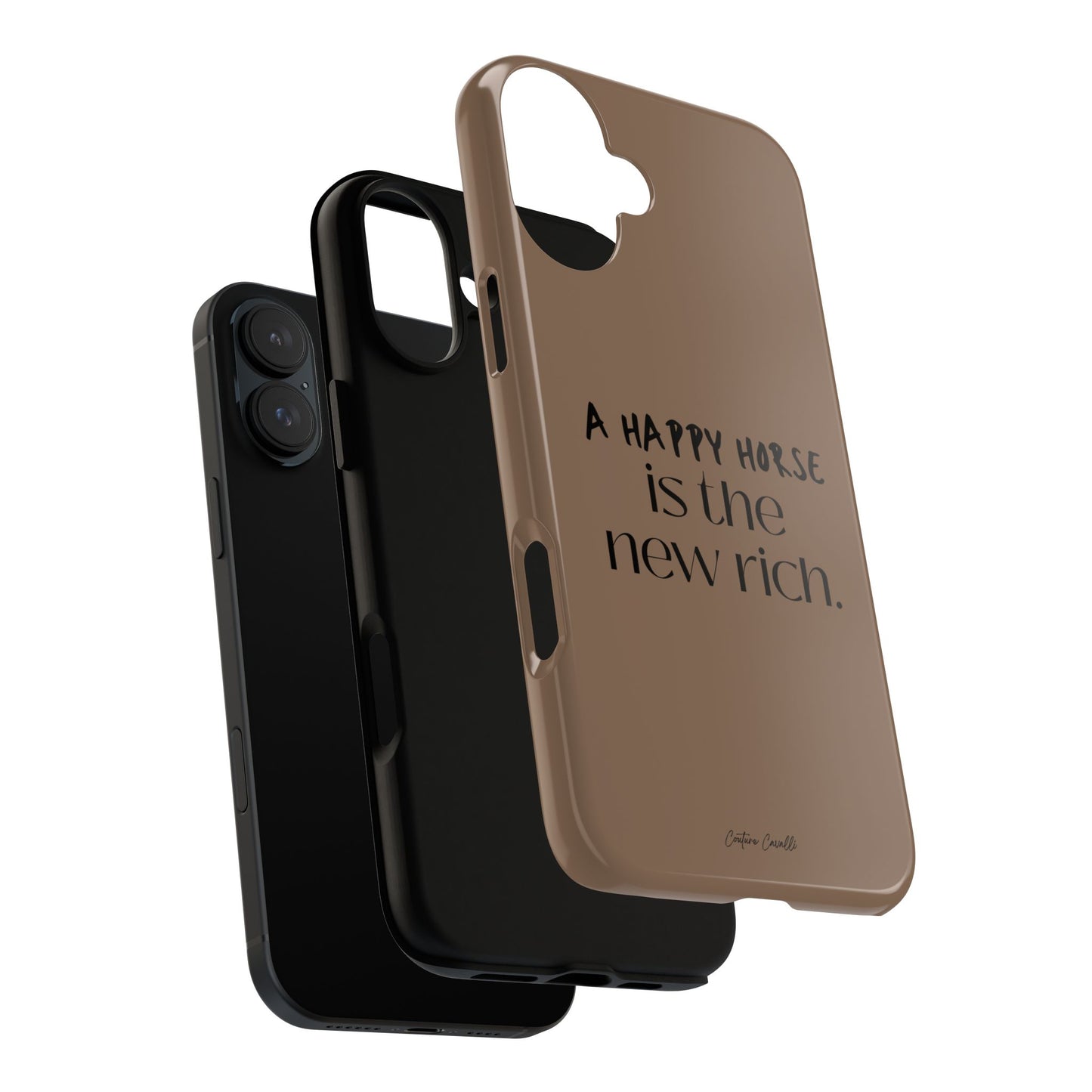 Phone Case — "A Happy Horse Is the New Rich" Brown Protective Case