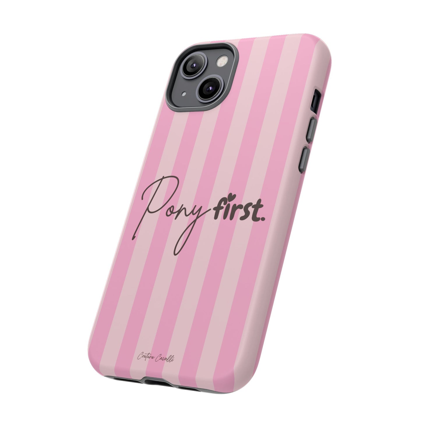 Pony First Phone Case — Pink Striped Tough Case for Horse Lovers