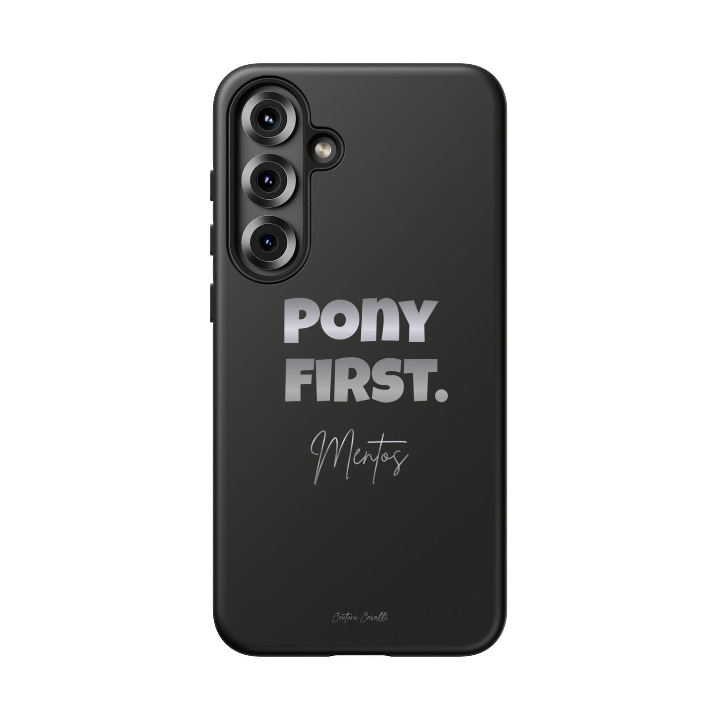 Pony First Matte Tough Phone Case – Equestrian Motivational Phone Cover