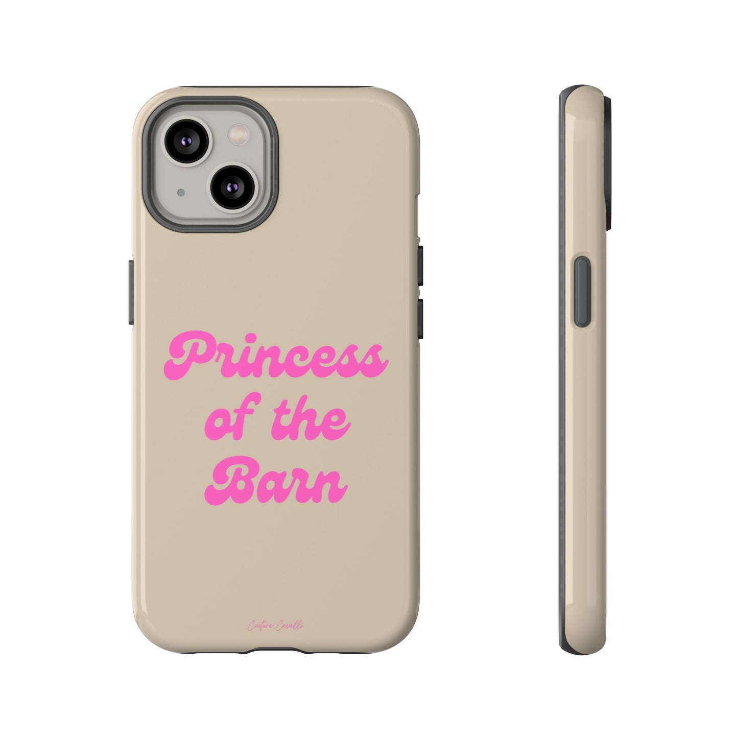 Phone Case — "Princess of the Barn" Pink Script Protective Tough Case