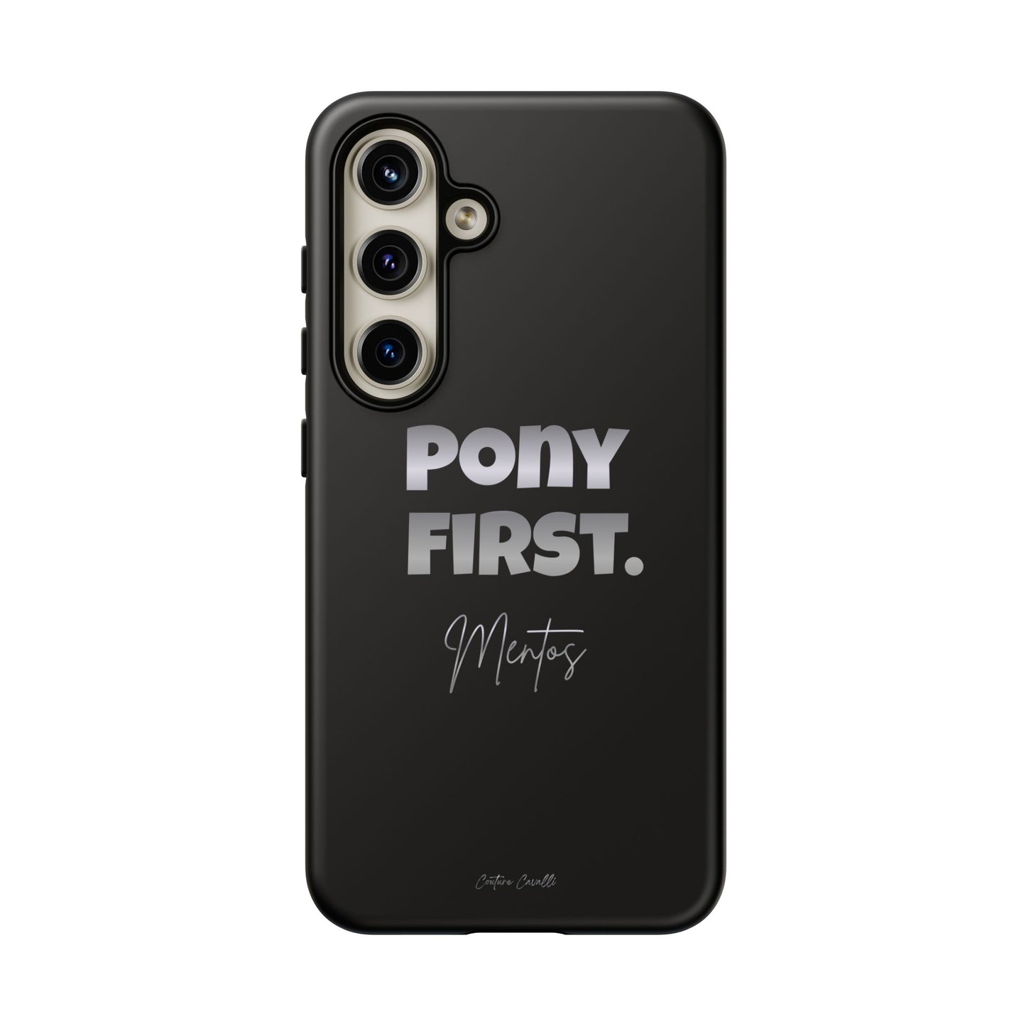Pony First Matte Tough Phone Case – Equestrian Motivational Phone Cover