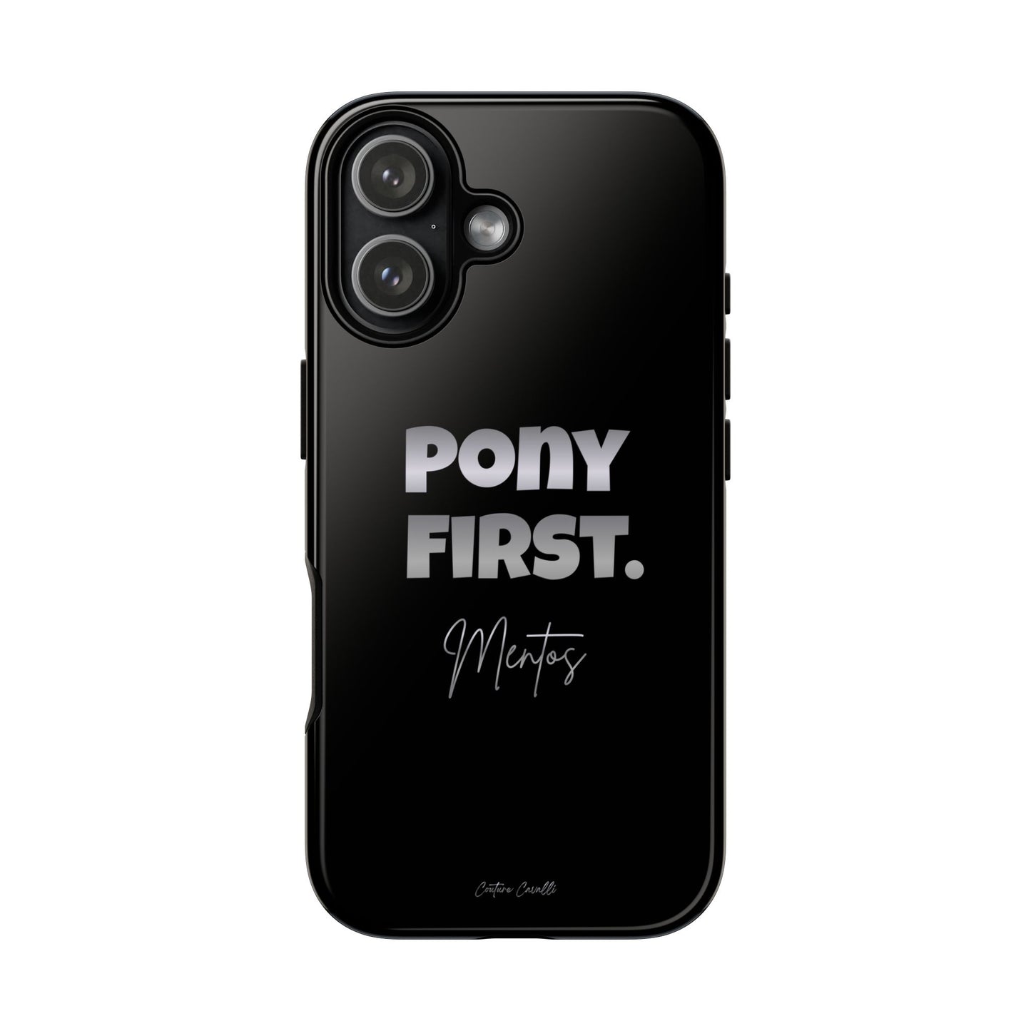 Pony First Matte Tough Phone Case – Equestrian Motivational Phone Cover