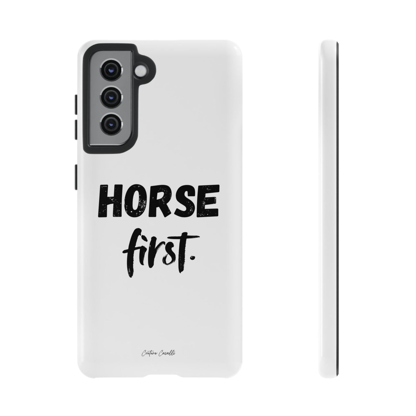 Horse First Phone Case - Equestrian iPhone Protective Cover