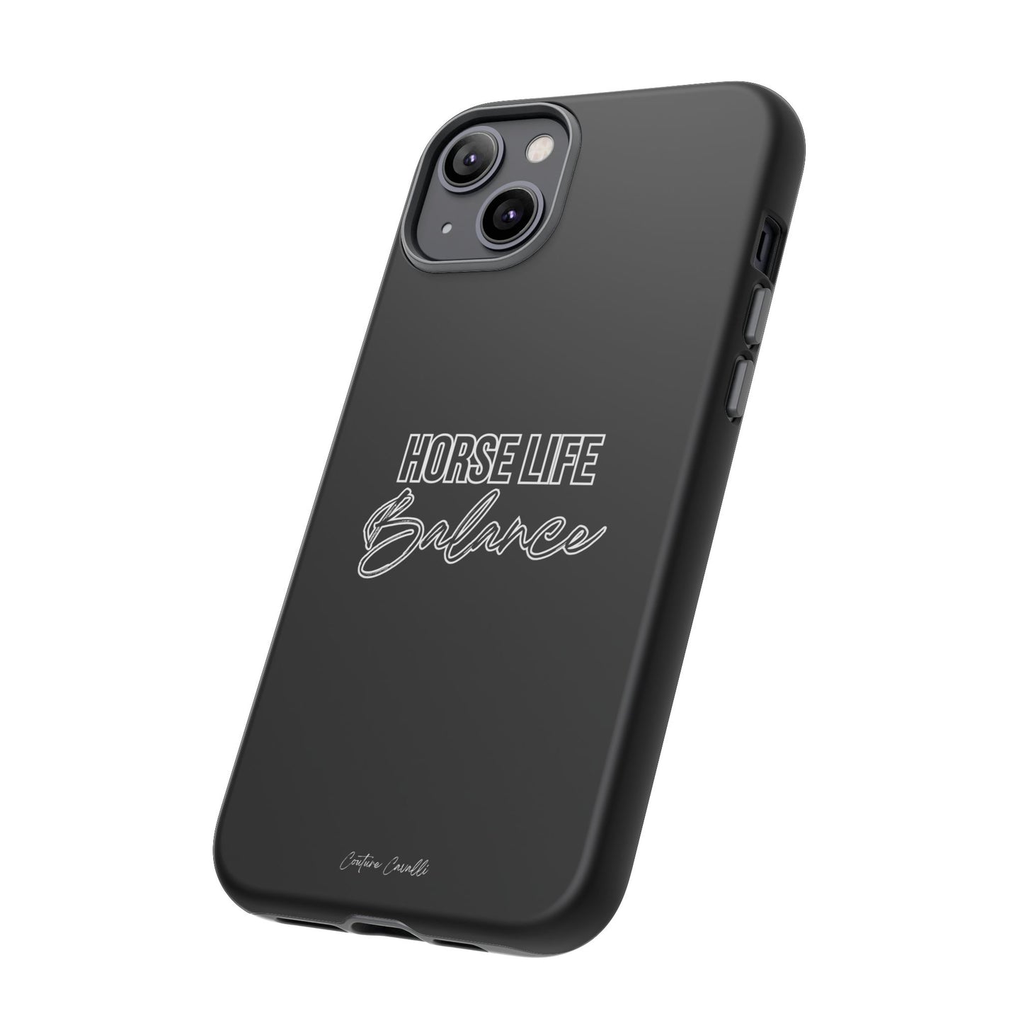 Phone Case - "Horse Life Balance" Glossy Tough Protective Case for Equestrians