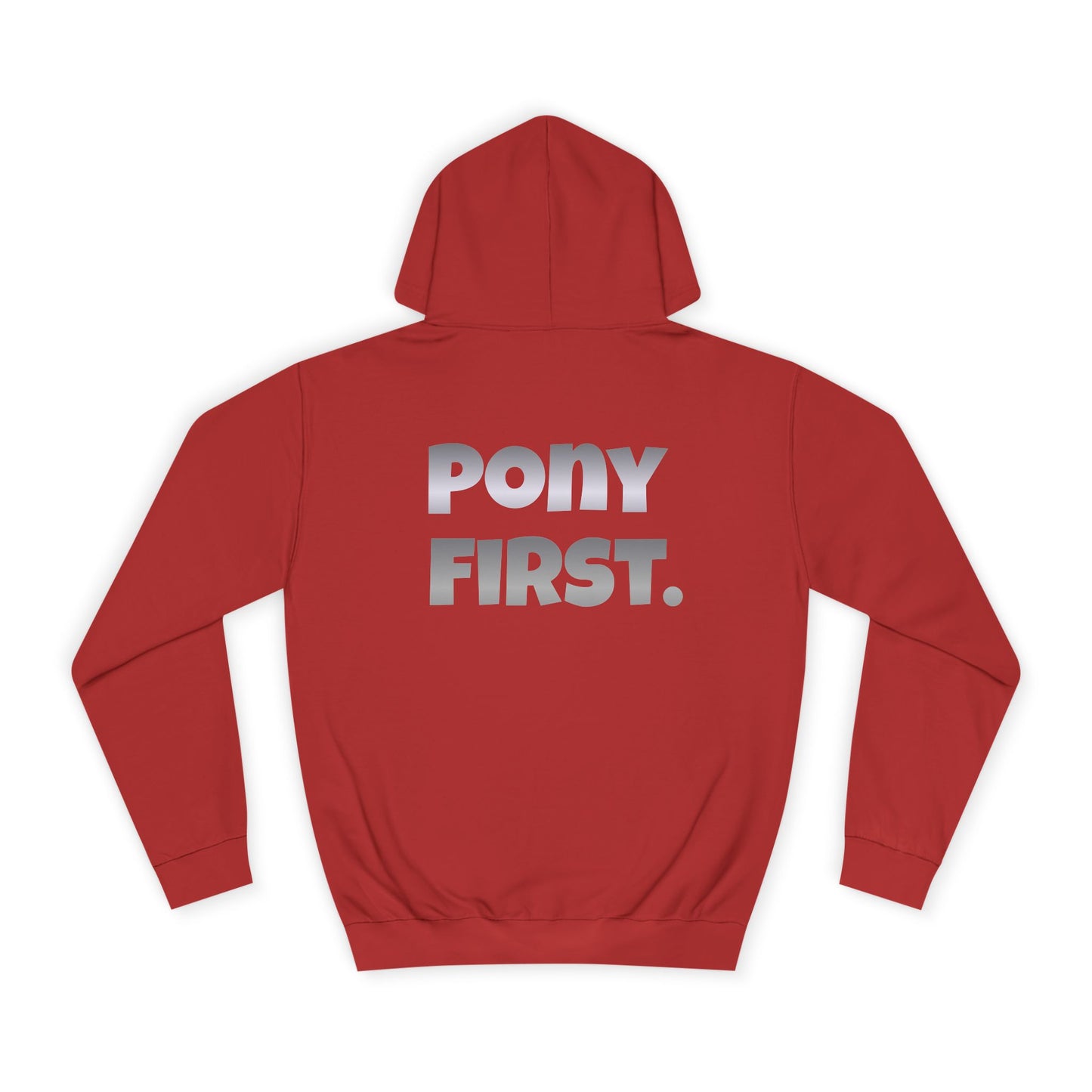 College Hoodie — 'PONY FIRST.' Metallic Back Print, Casual Campus Pullover