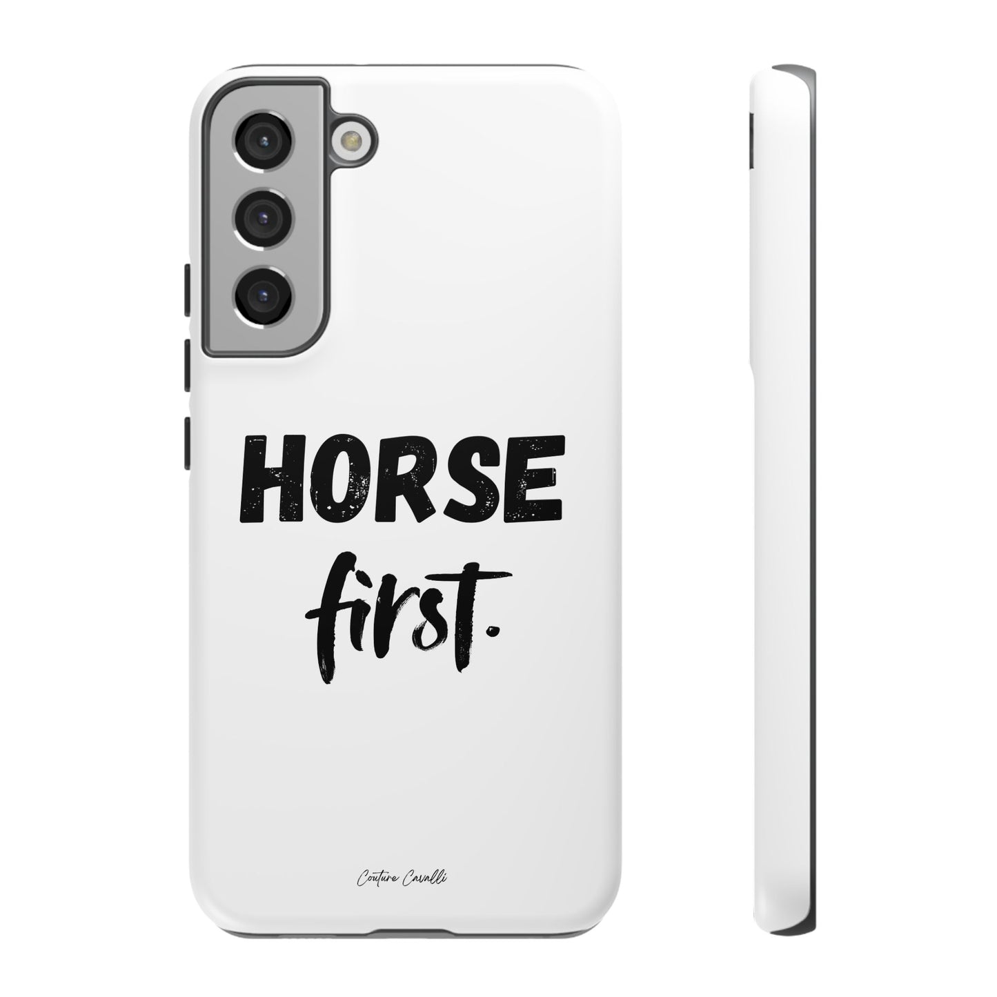 Horse First Phone Case - Equestrian iPhone Protective Cover