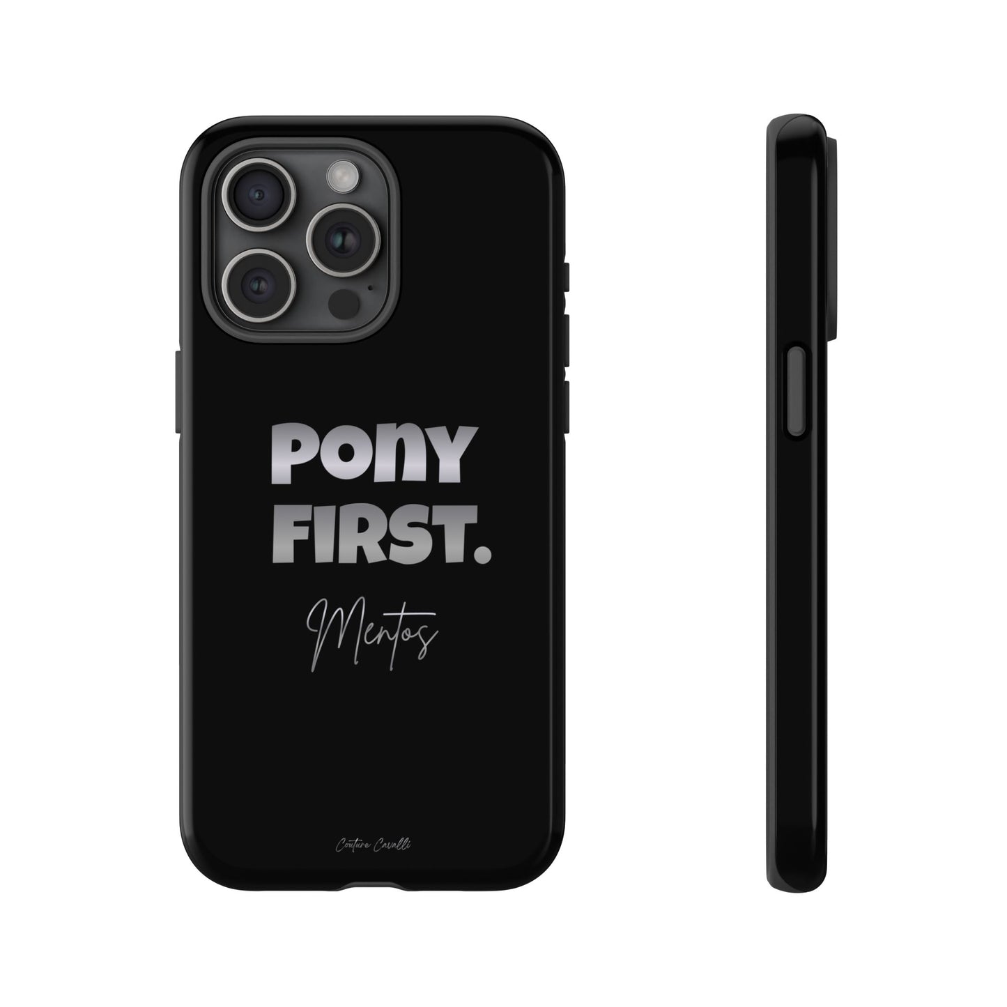 Pony First Matte Tough Phone Case – Equestrian Motivational Phone Cover