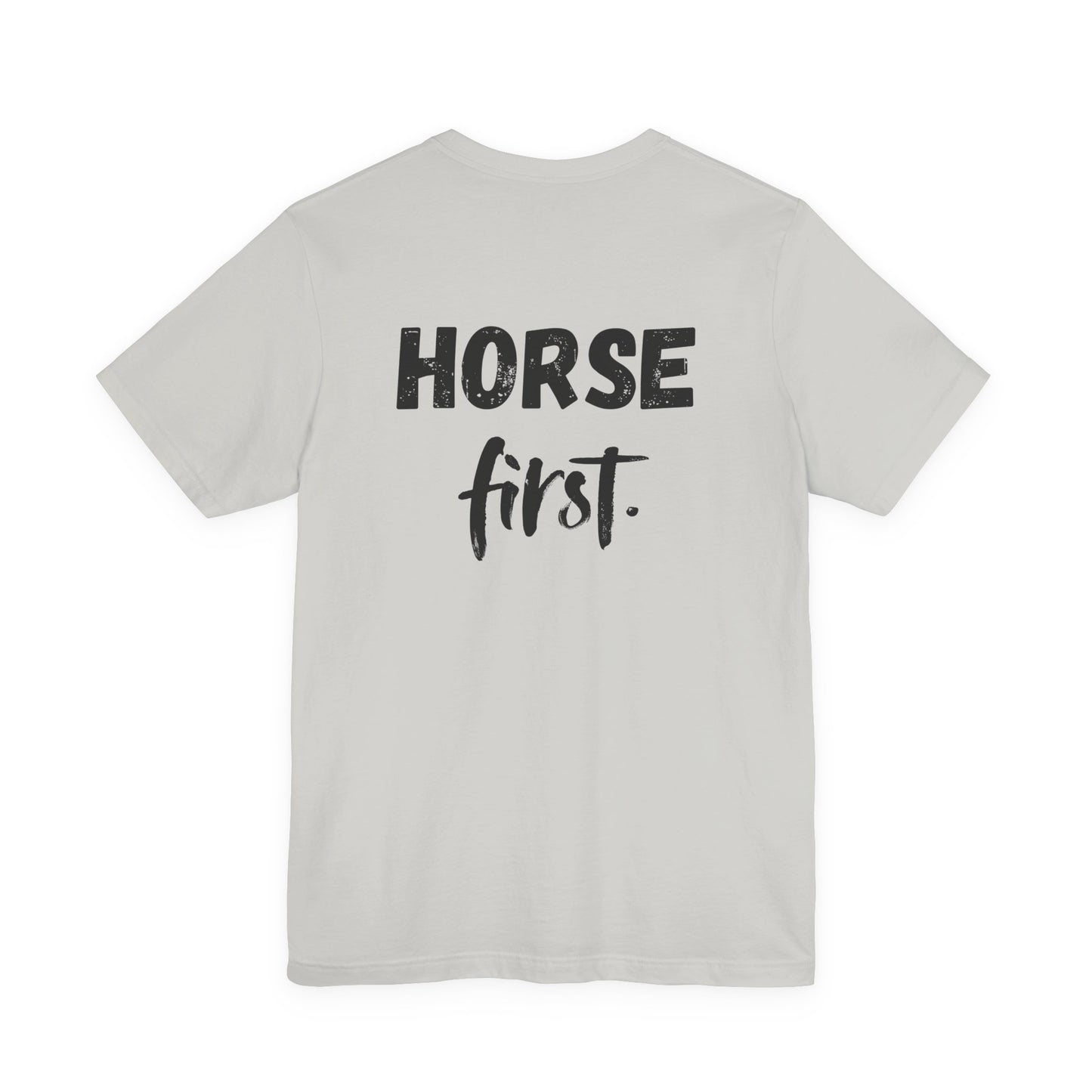 Horse First Shirt