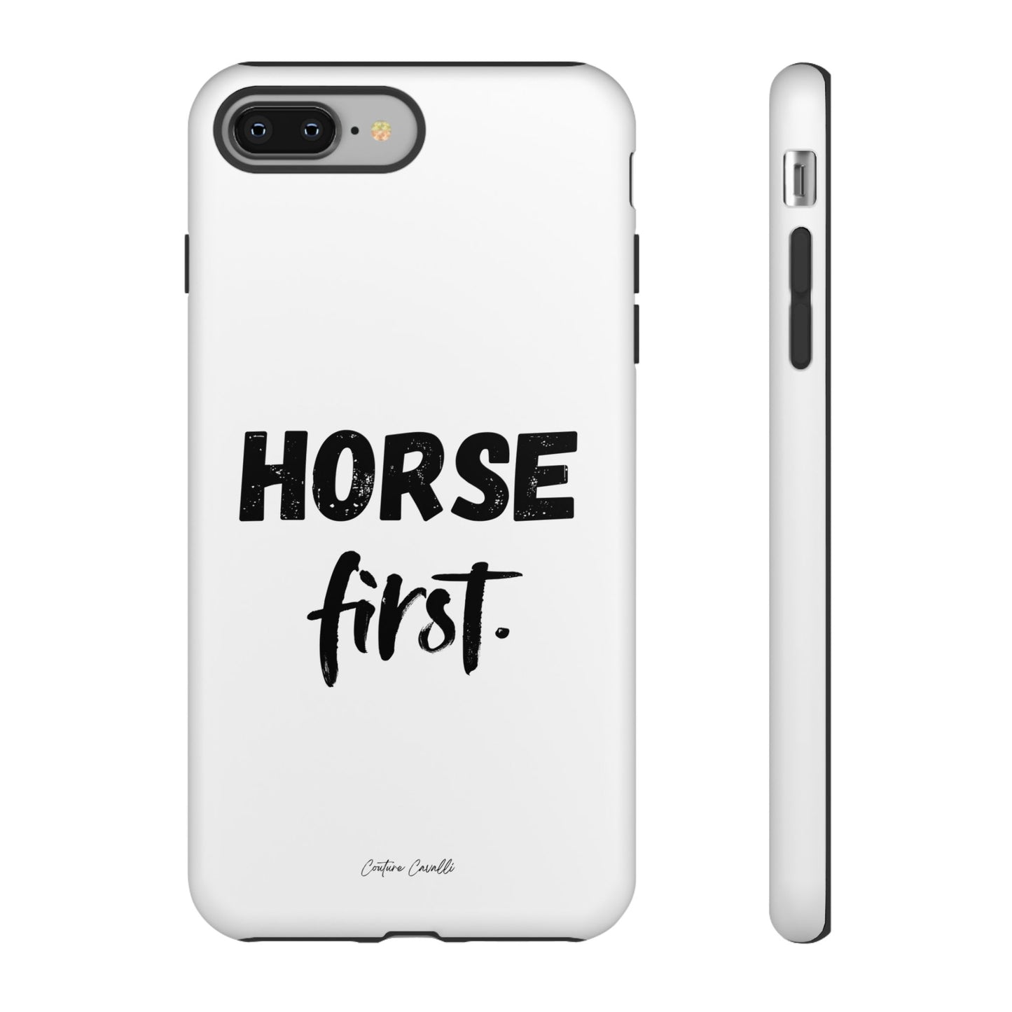 Horse First Phone Case - Equestrian iPhone Protective Cover