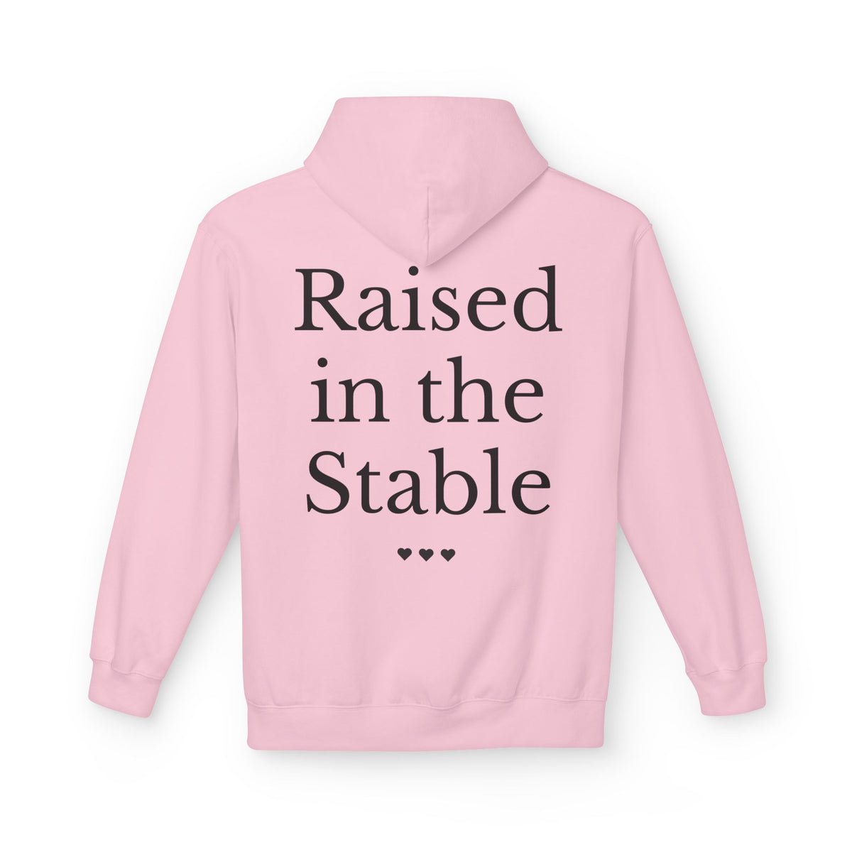 "Raised in the Stable" Hoodie
