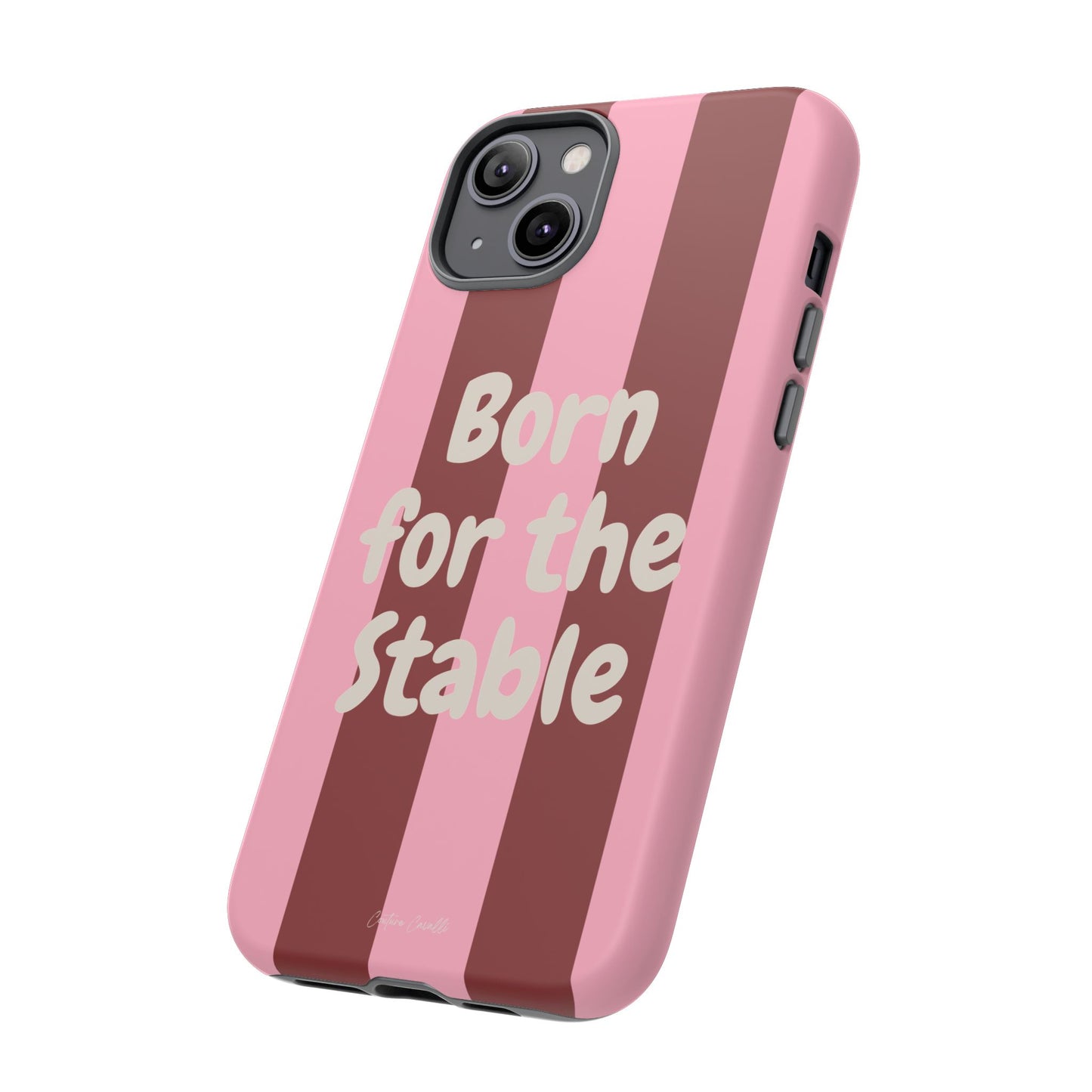 Phone Case — "Born for the Stable" Pink Striped Protective Tough Case