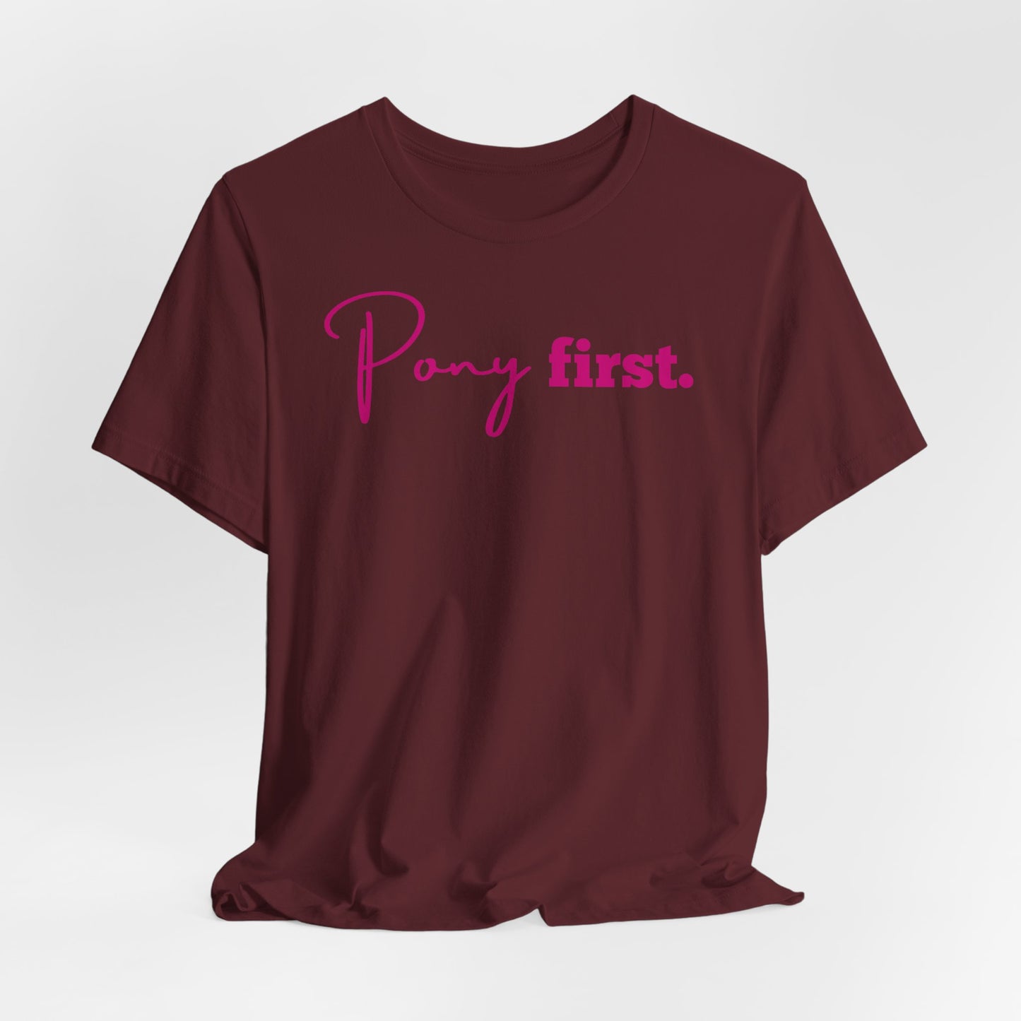 Pony First Shirt Damen – Pferde Liebe Statement | Reiter Girl Fashion | Reitstall Outfit
