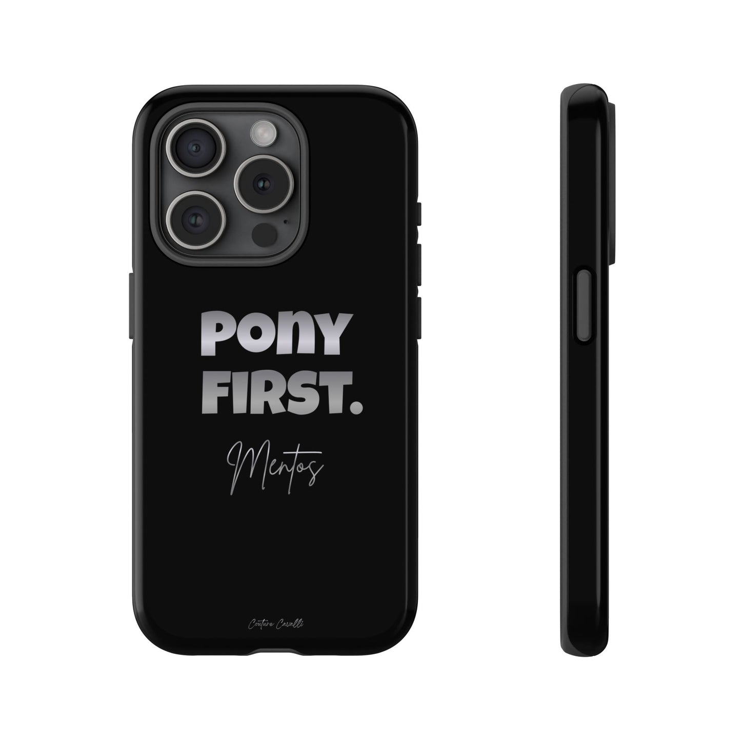 Pony First Matte Tough Phone Case – Equestrian Motivational Phone Cover