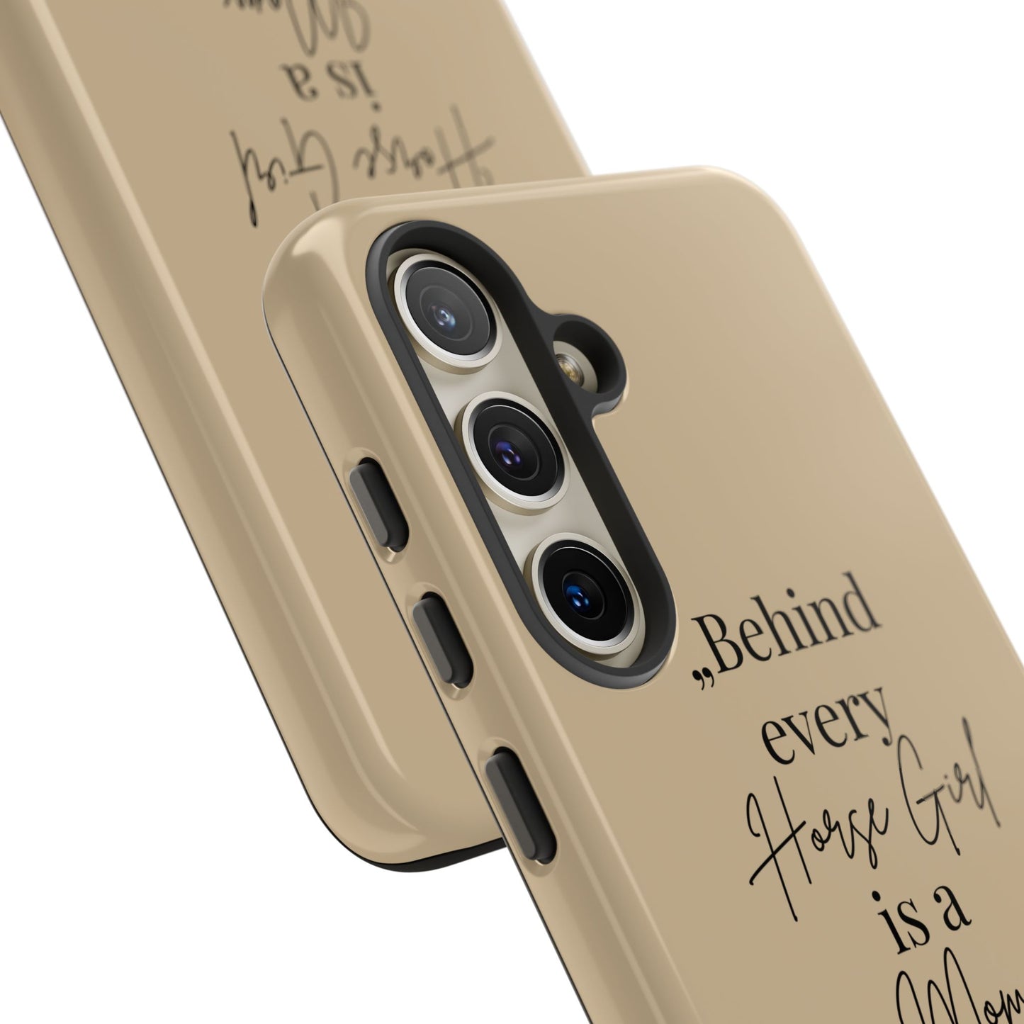 Phone Case — "Behind Every Horse Girl Is a Mom Who Made It Possible" (Equestrian Mom Gift)