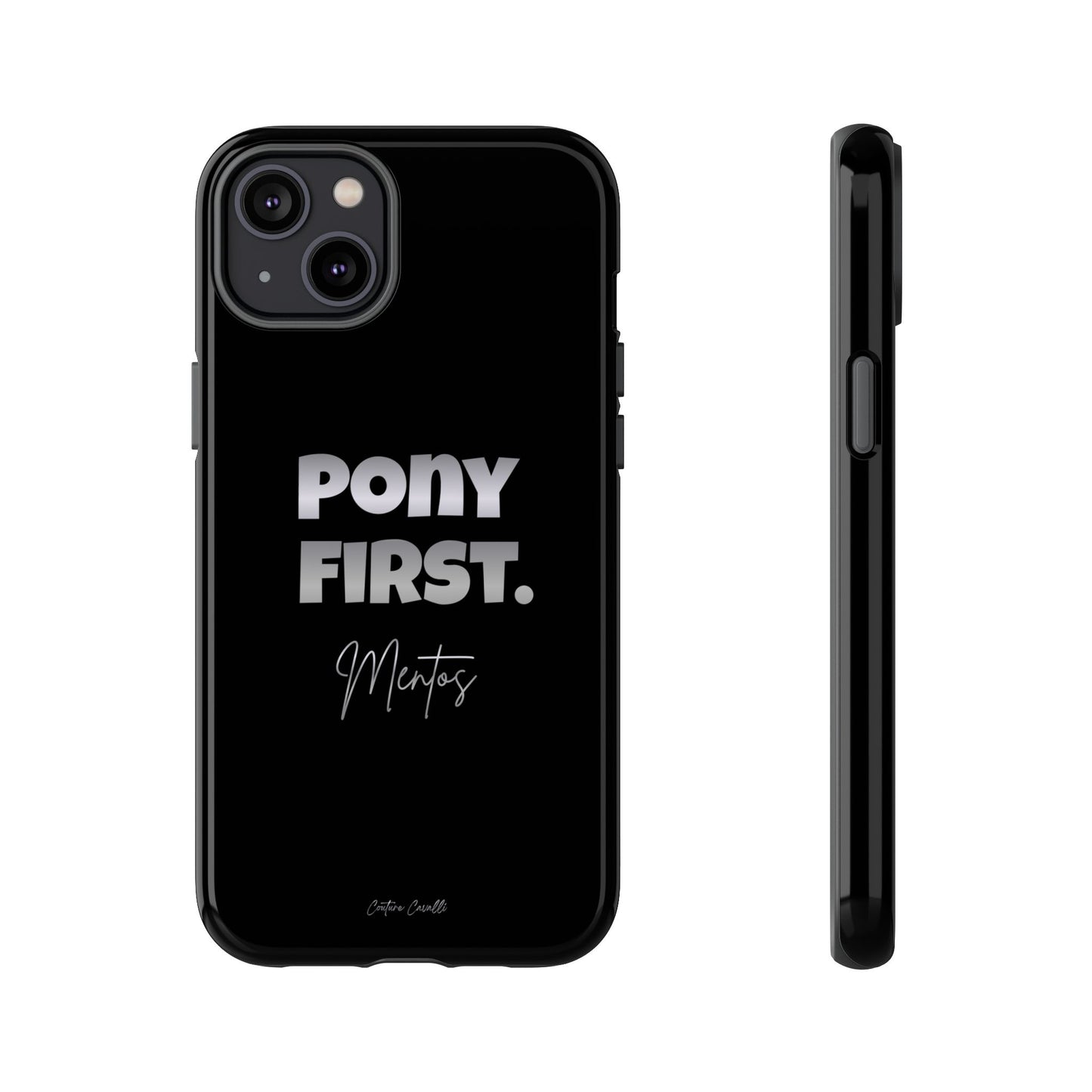 Pony First Matte Tough Phone Case – Equestrian Motivational Phone Cover