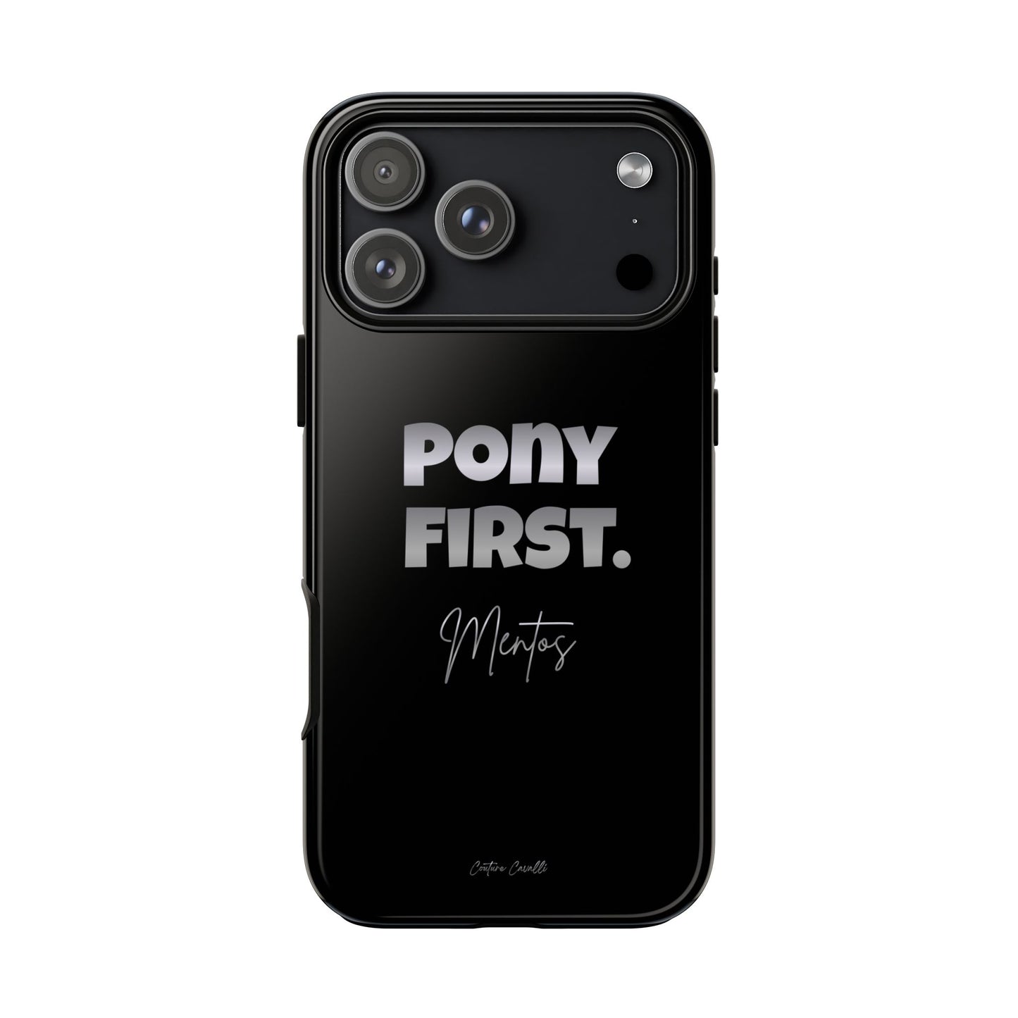 Pony First Matte Tough Phone Case – Equestrian Motivational Phone Cover