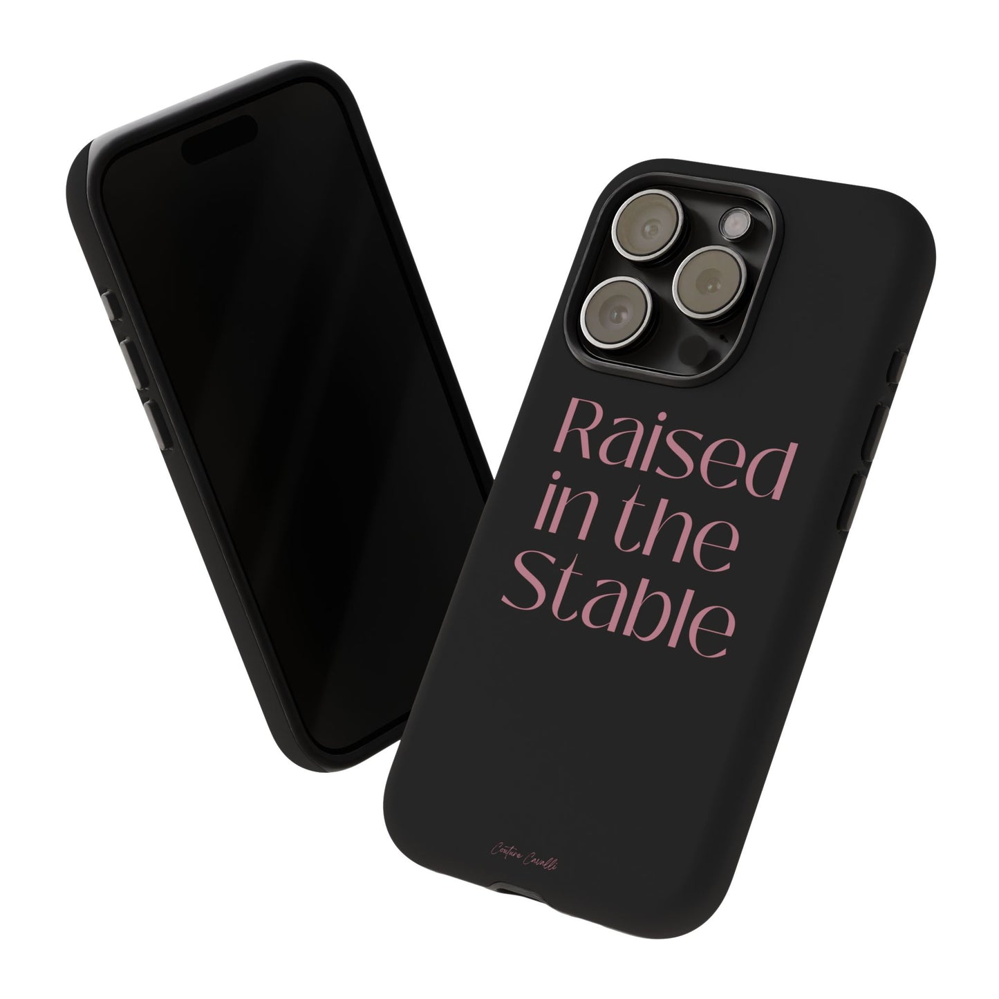 Raised in the Stable Phone Case — Black Protective Tough Case with Pink Script