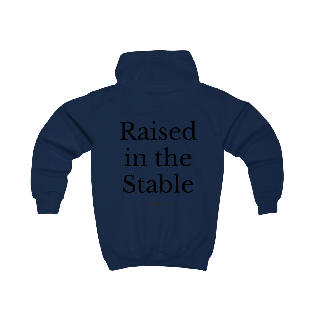 "Raised in the Stable" Hoodie