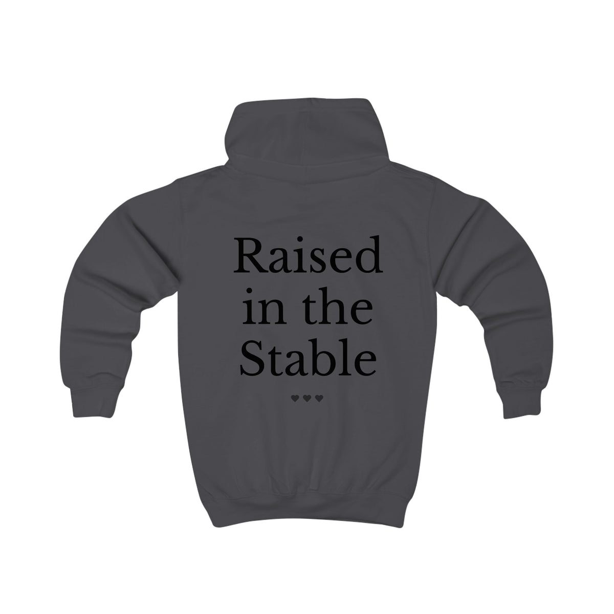 "Raised in the Stable" Hoodie