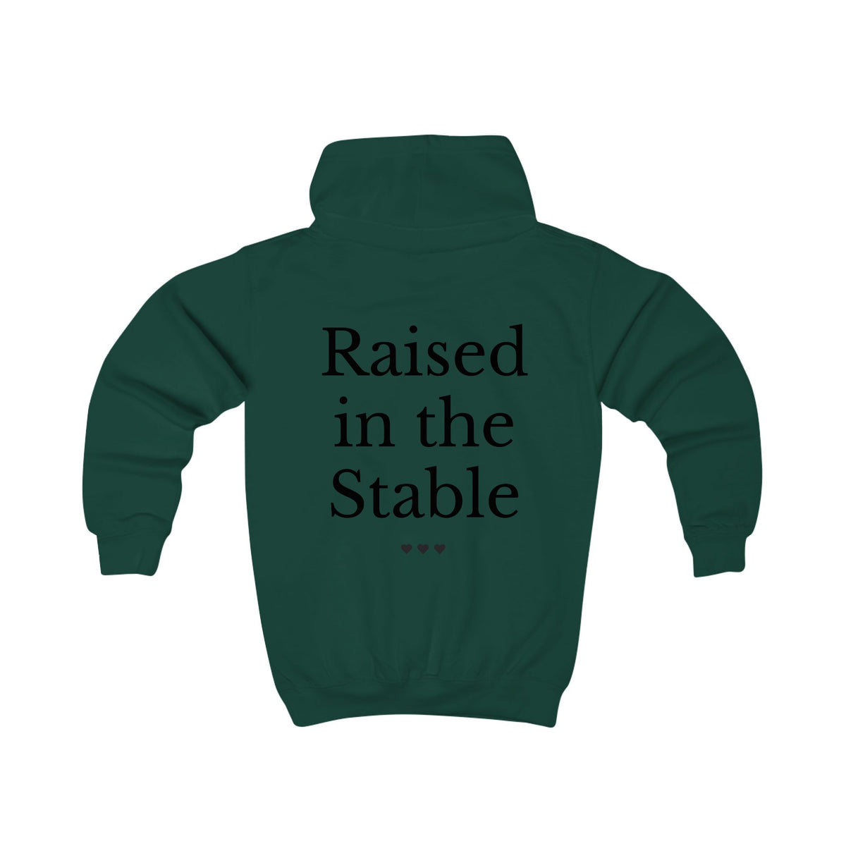 "Raised in the Stable" Hoodie