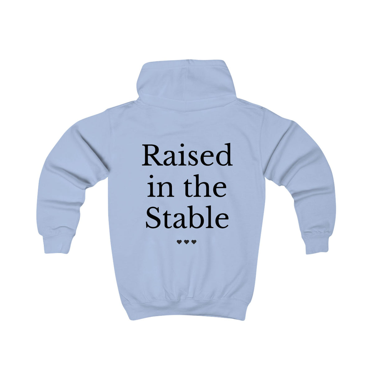 "Raised in the Stable" Hoodie