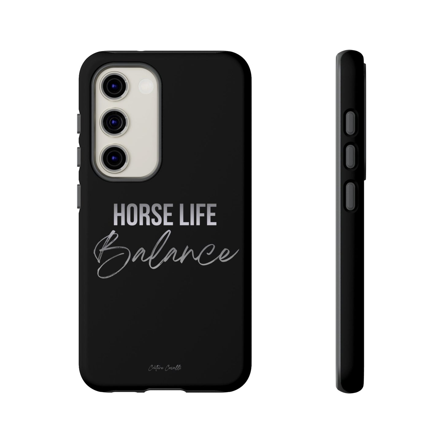 Phone Case — "Horse Life Balance" Tough Protective Case
