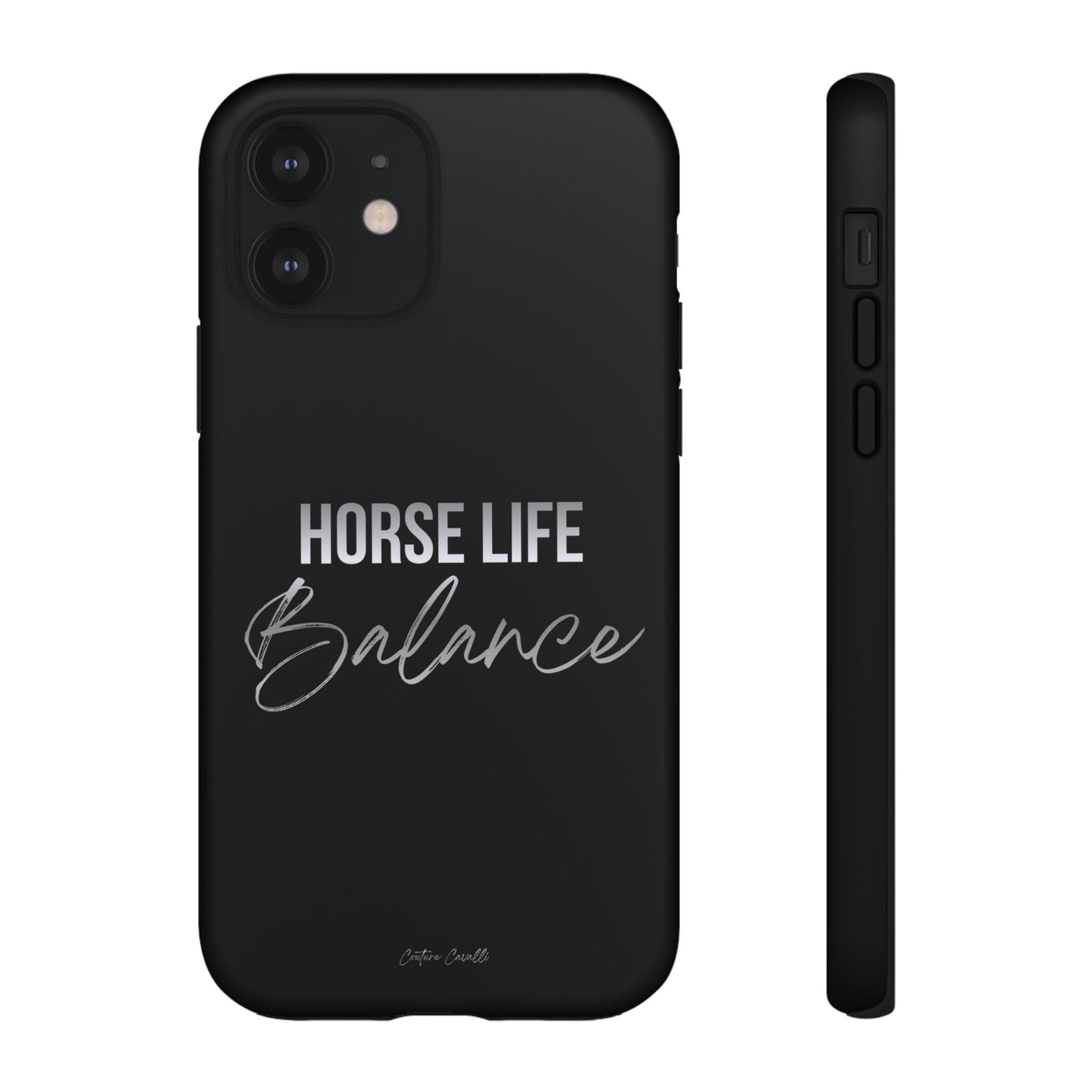 Phone Case — "Horse Life Balance" Tough Protective Case