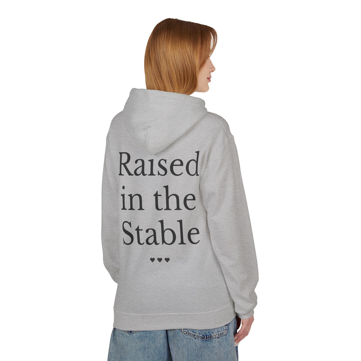 "Raised in the Stable" Hoodie