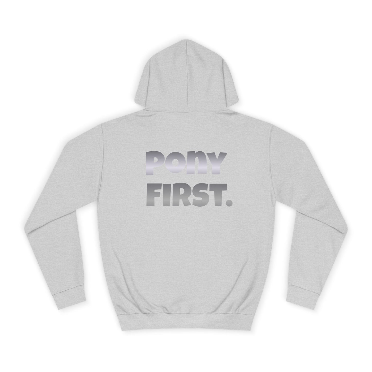 College Hoodie — 'PONY FIRST.' Metallic Back Print, Casual Campus Pullover