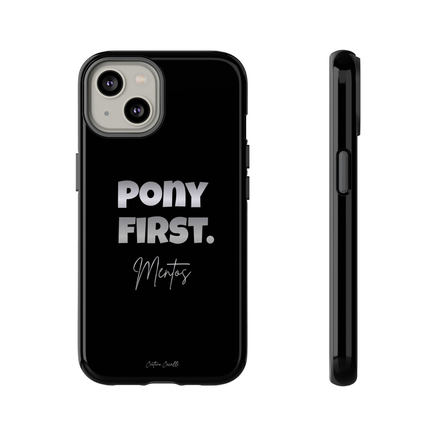 Pony First Matte Tough Phone Case – Equestrian Motivational Phone Cover
