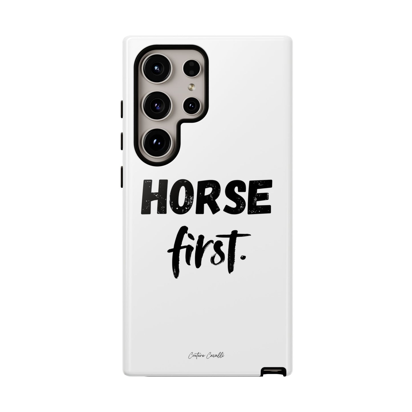 Horse First Phone Case - Equestrian iPhone Protective Cover