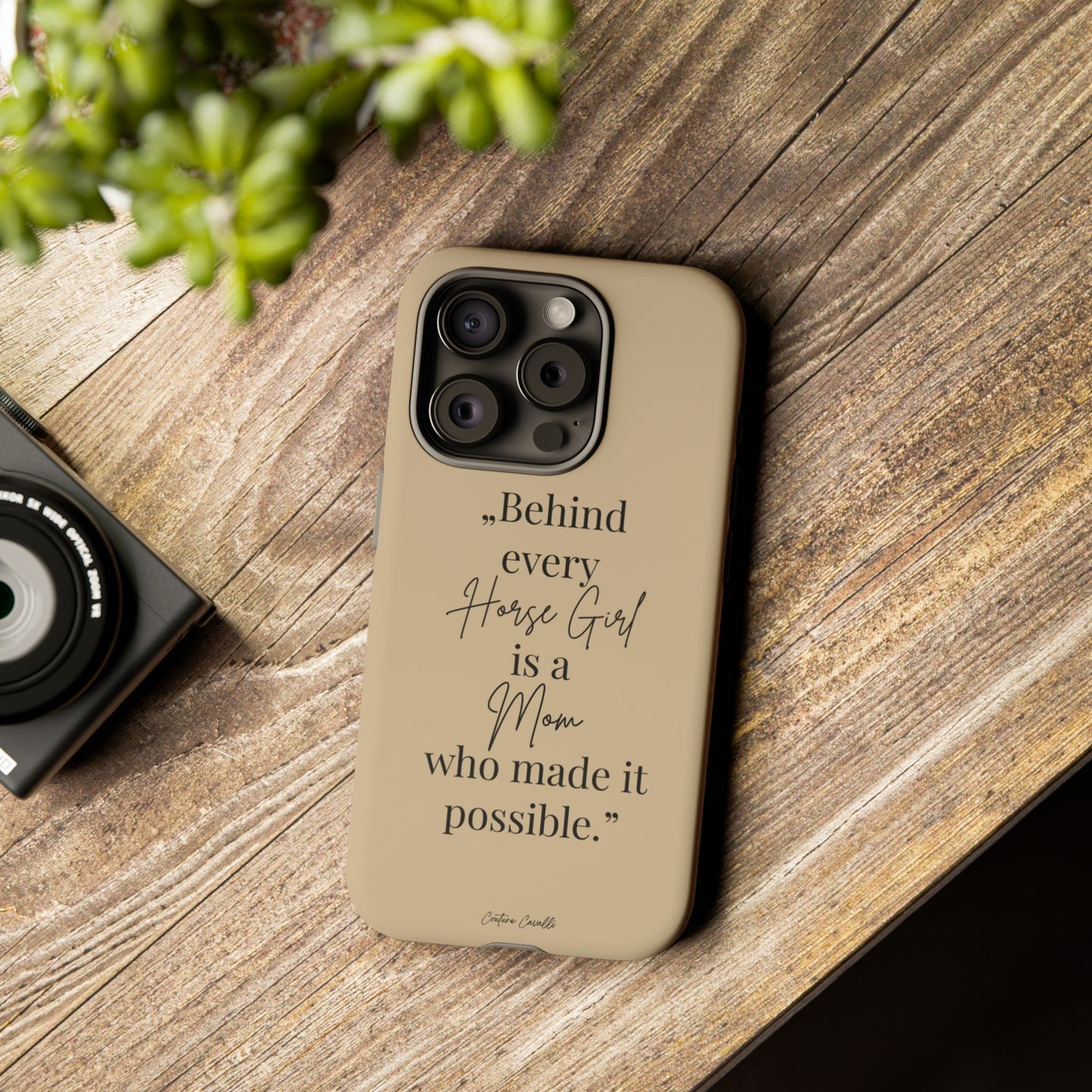 Phone Case — "Behind Every Horse Girl Is a Mom Who Made It Possible" (Equestrian Mom Gift)