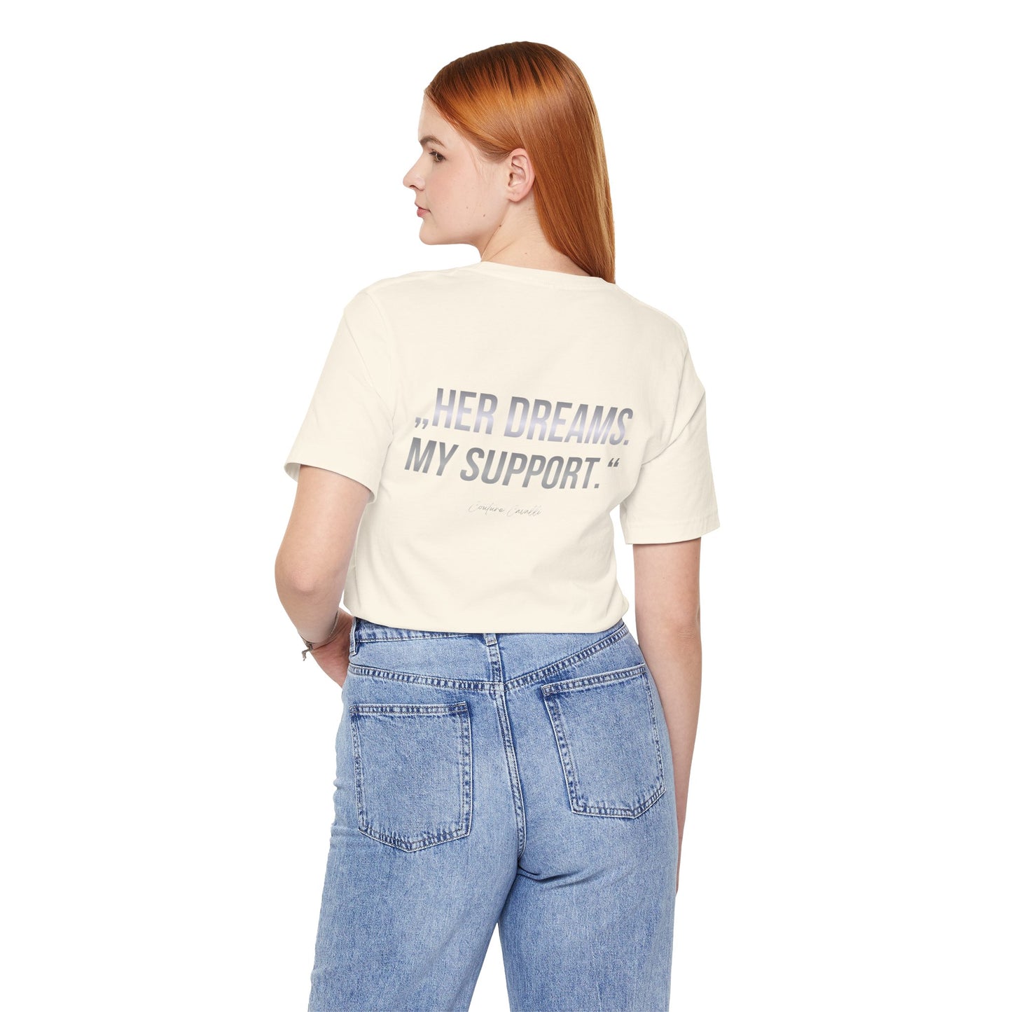 Supportive Partner Tee — “Her Dreams. My Support.” Graphic T-Shirt