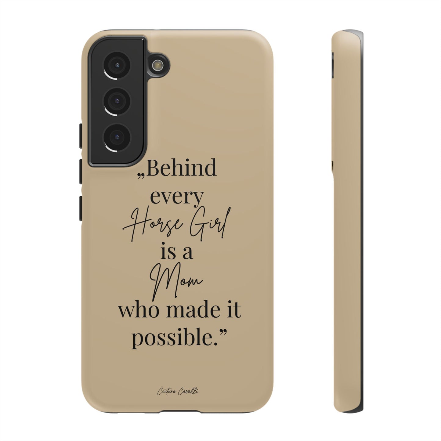 Phone Case — "Behind Every Horse Girl Is a Mom Who Made It Possible" (Equestrian Mom Gift)