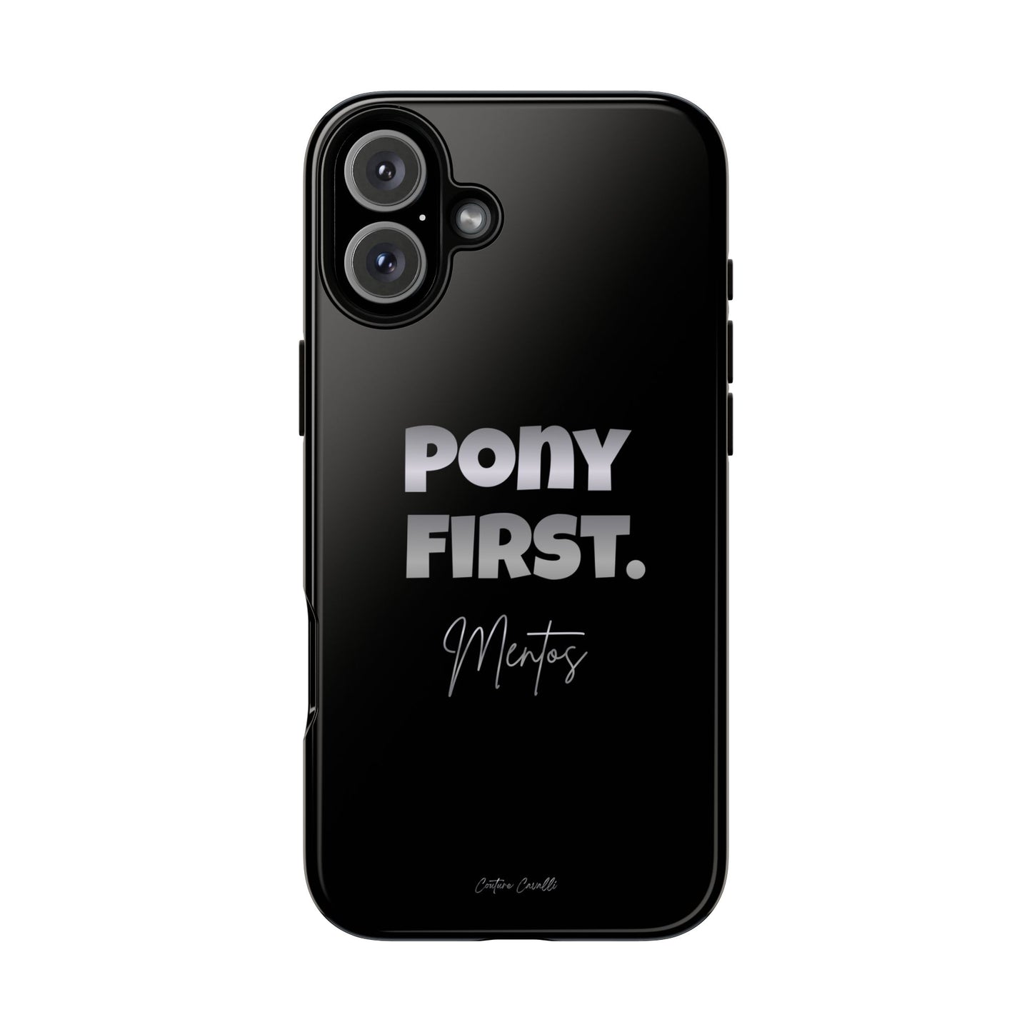 Pony First Matte Tough Phone Case – Equestrian Motivational Phone Cover