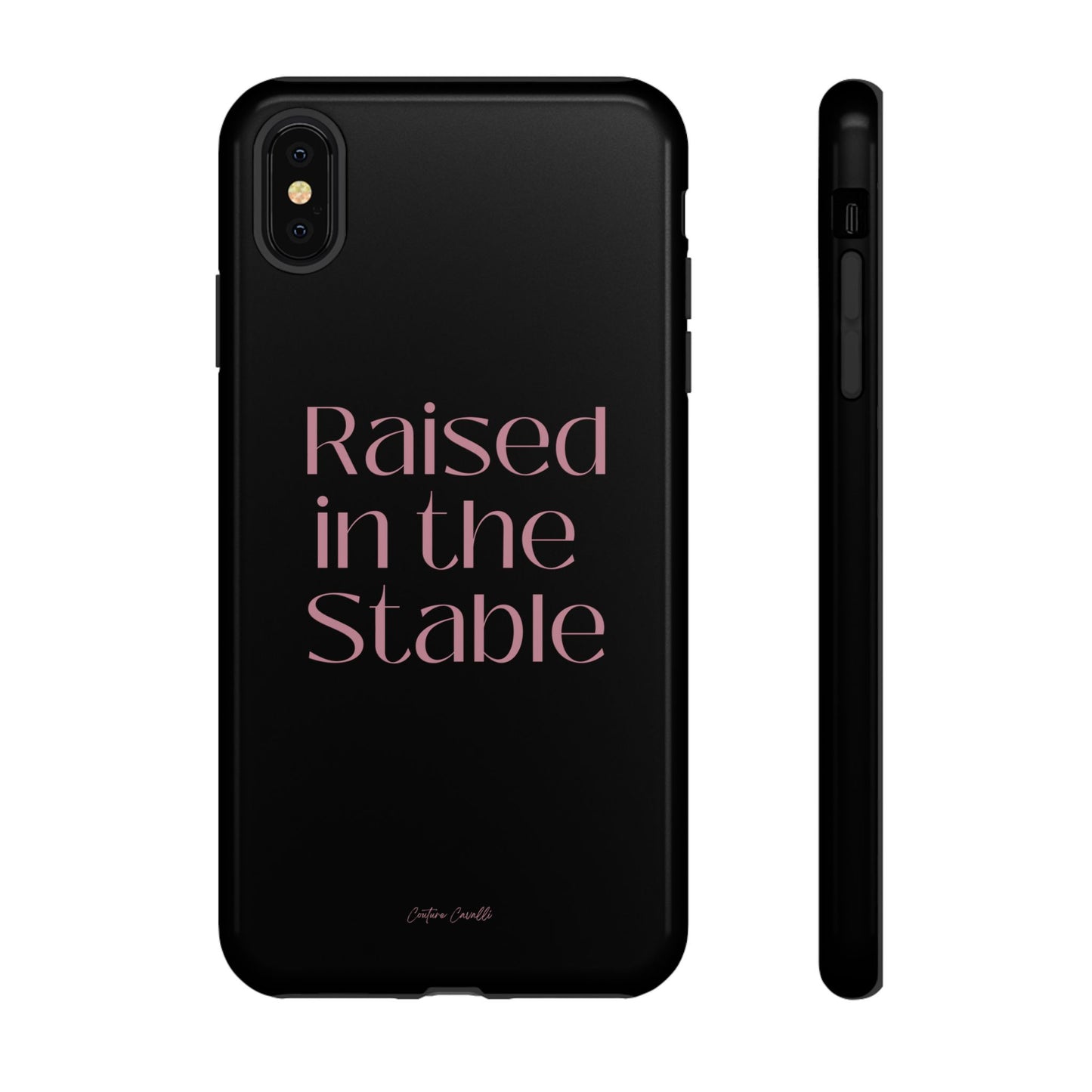 Raised in the Stable Phone Case — Black Protective Tough Case with Pink Script