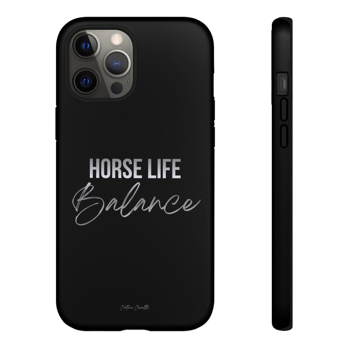 Phone Case — "Horse Life Balance" Tough Protective Case