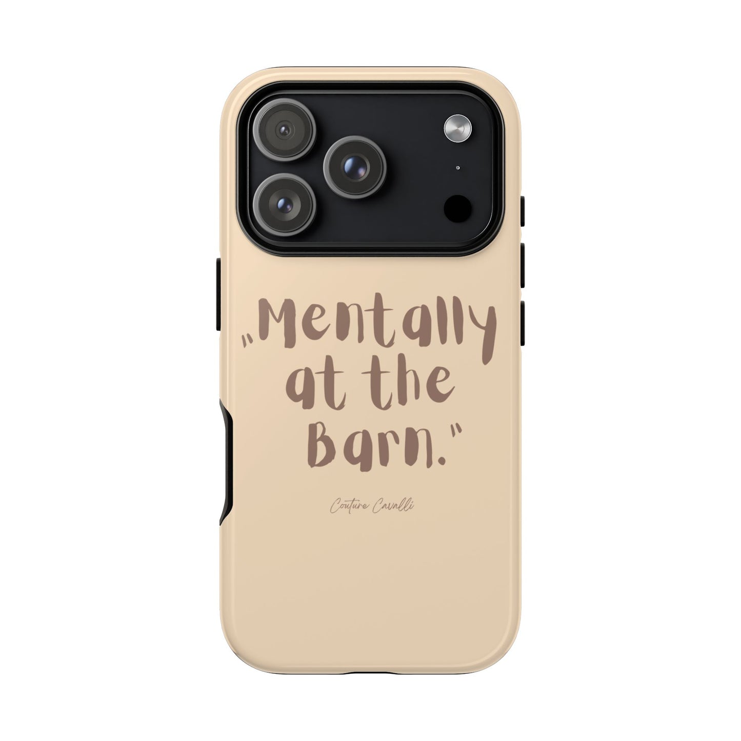 Phone Case — "Mentally at the Barn" Rustic Farmphone Protective Cover