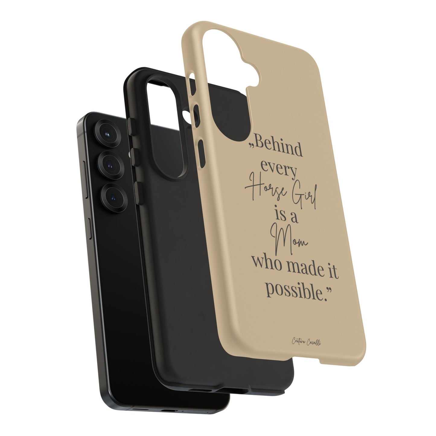 Phone Case — "Behind Every Horse Girl Is a Mom Who Made It Possible" (Equestrian Mom Gift)