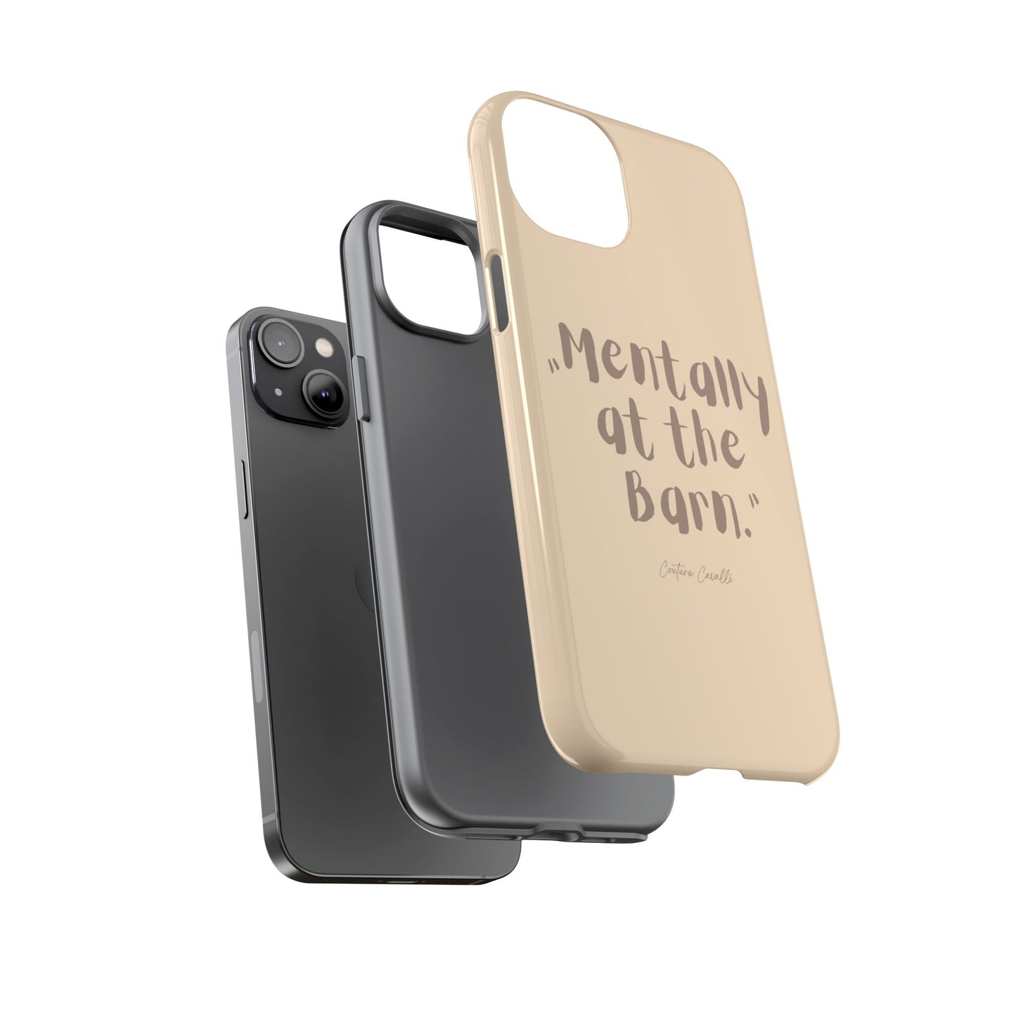 Phone Case — "Mentally at the Barn" Rustic Farmphone Protective Cover
