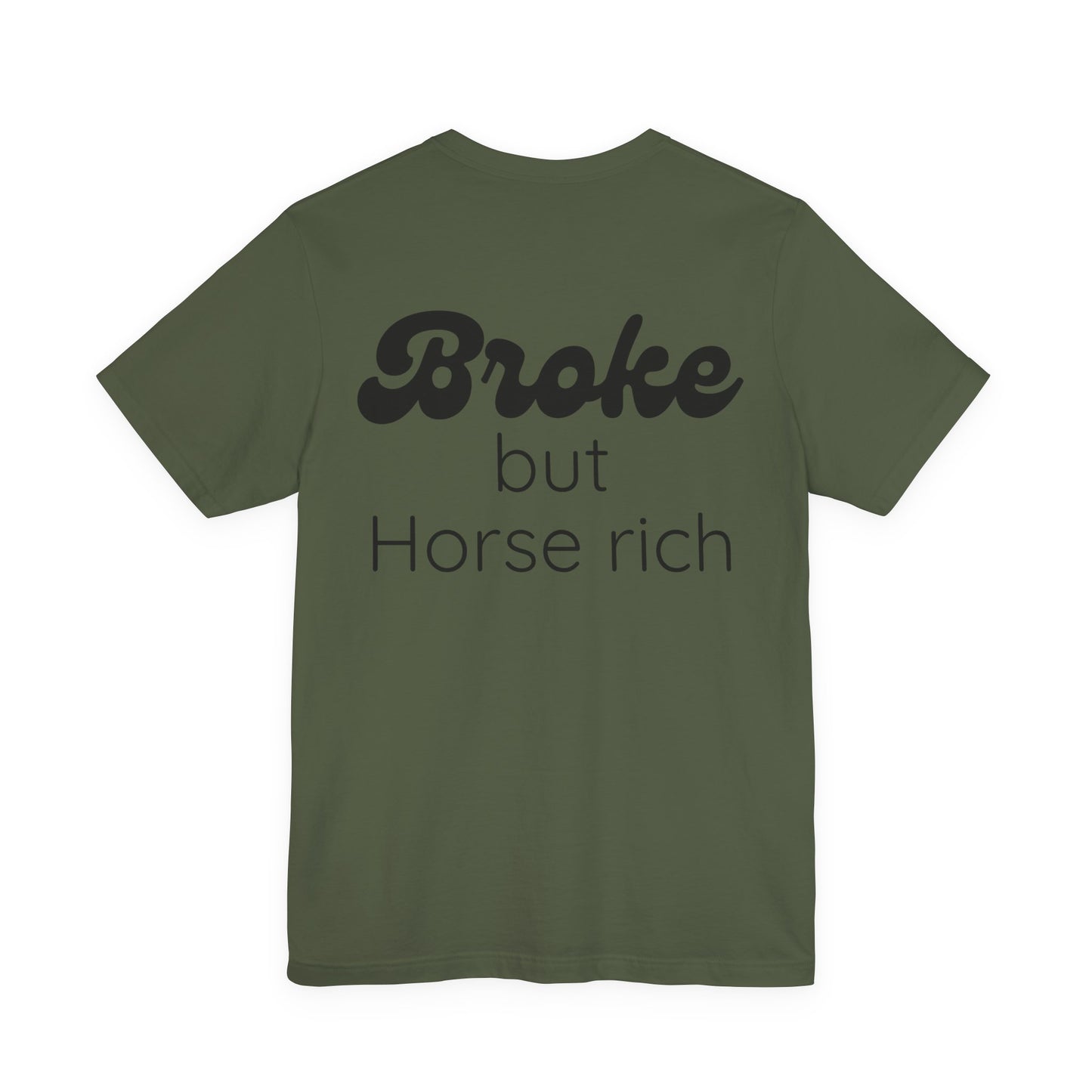 Broke But Horse Rich Graphic Tee — Funny Equestrian T‑Shirt for Horse Lovers