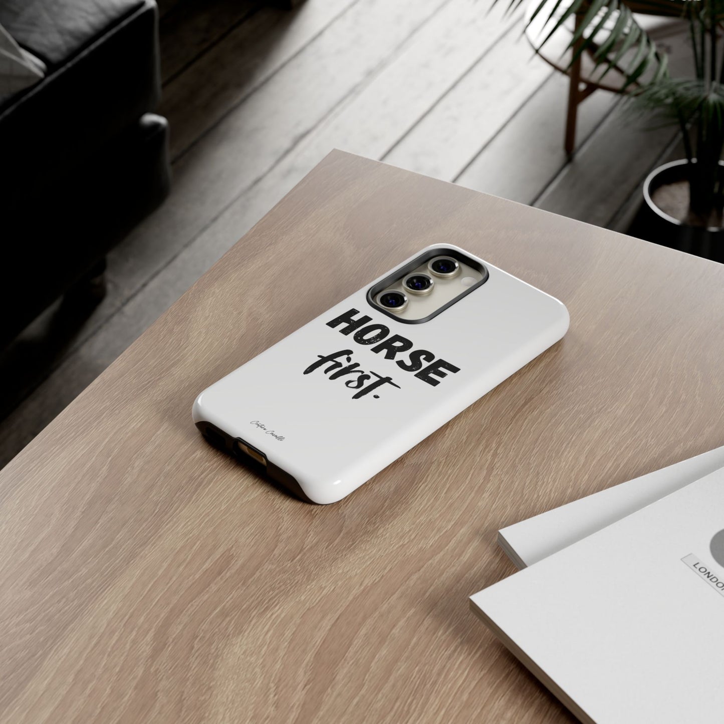 Horse First Phone Case - Equestrian iPhone Protective Cover