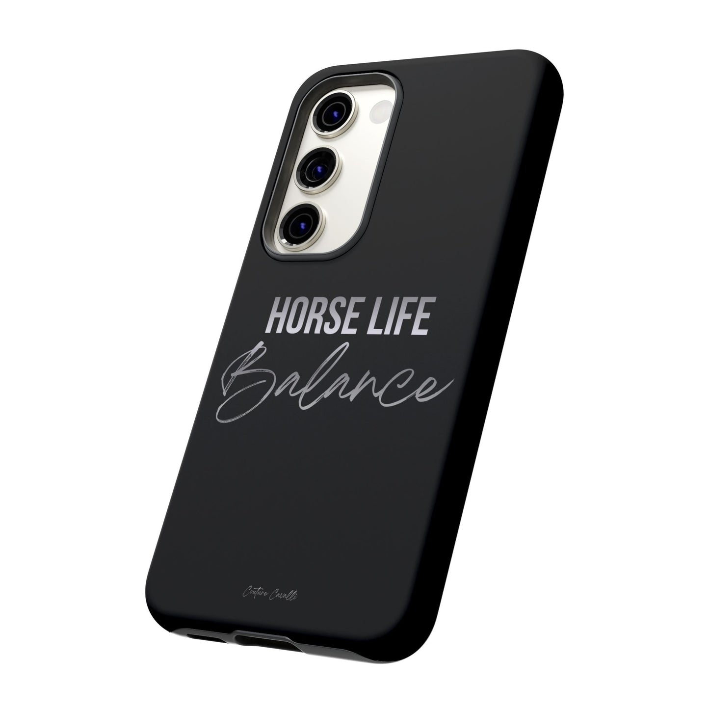 Phone Case — "Horse Life Balance" Tough Protective Case