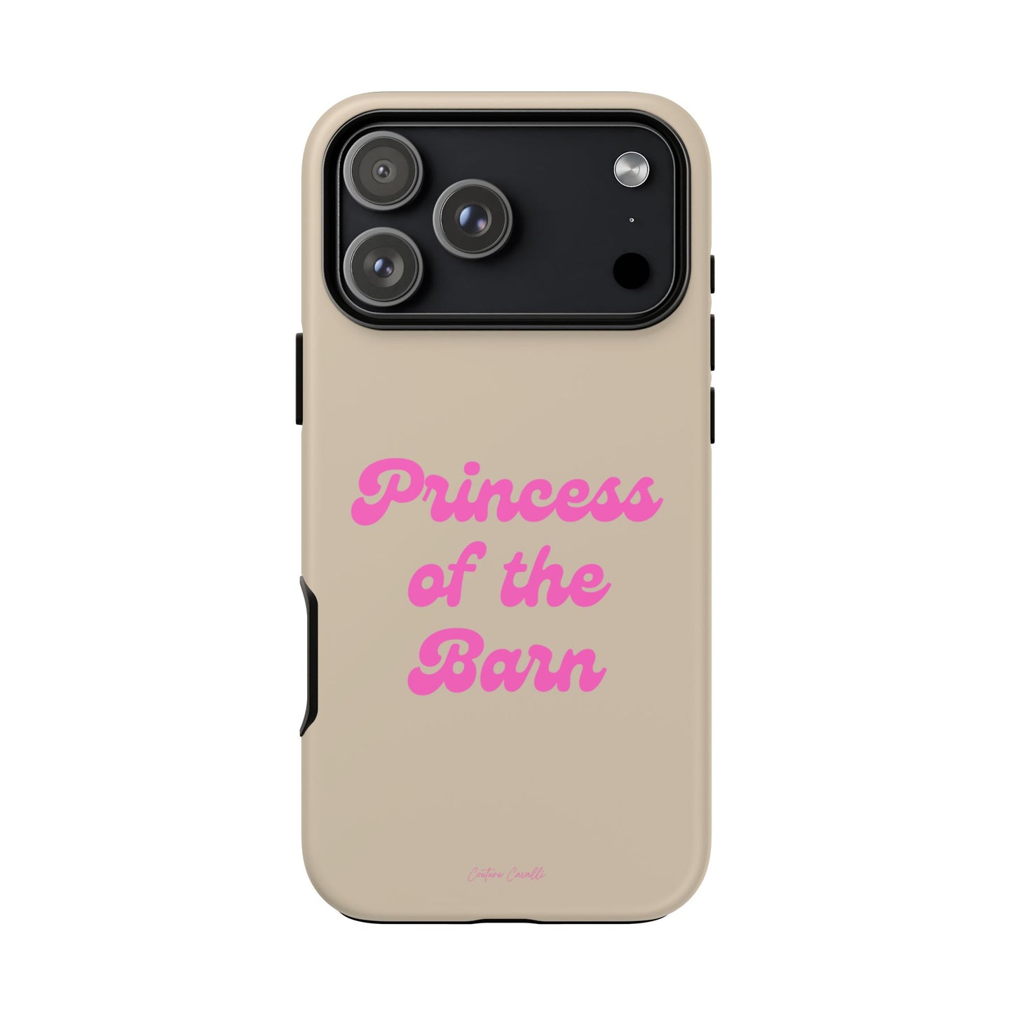 Phone Case — "Princess of the Barn" Pink Script Protective Tough Case
