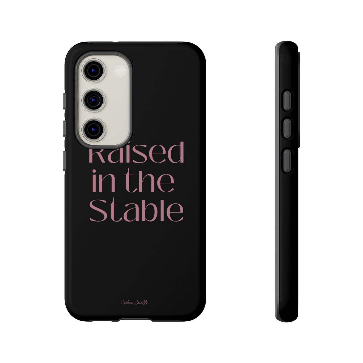 Raised in the Stable Phone Case — Black Protective Tough Case with Pink Script