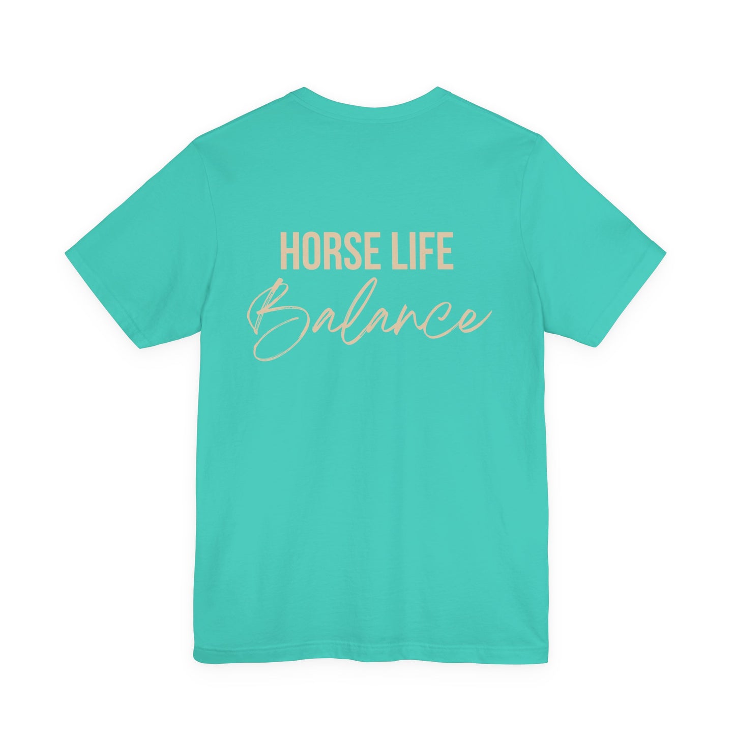 Horse Life Balance T-Shirt — Equestrian Casual Tee