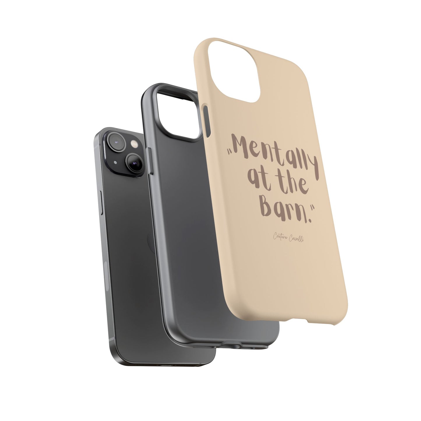 Phone Case — "Mentally at the Barn" Rustic Farmphone Protective Cover