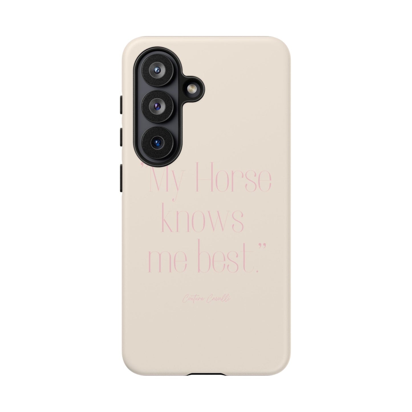 Equestrian Quote Tough Phone Case — “My Horse Knows Me Best” Protective iPhone Cover
