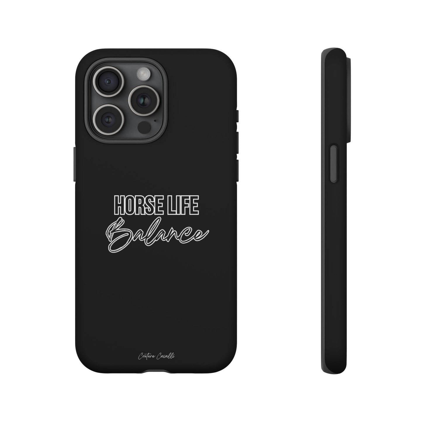 Phone Case - "Horse Life Balance" Glossy Tough Protective Case for Equestrians